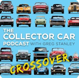 The Collector Car Podcast (Crossover Episode)